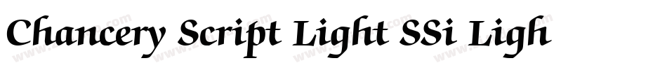 Chancery Script Light SSi Light字体转换